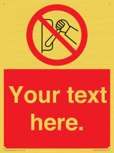 Custom Do Not Operate Sign